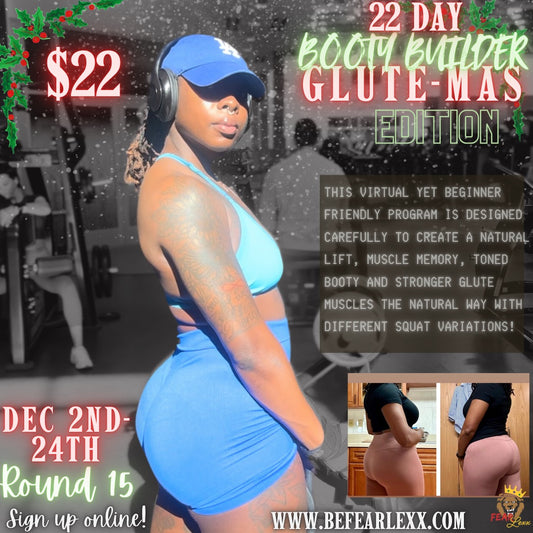 22 Day Booty Builder‼️ROUND FIFTEEN‼️***GLUTE-MAS EDITION***